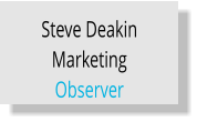Steve Deakin Marketing  Observer